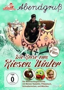 Die Reise zum Riesen Winter - Unser Sandmännchen-Abendgruá