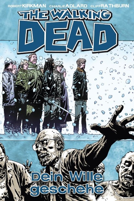 The Walking Dead 15: Dein Wille geschehe - Robert Kirkman