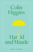Harold und Maude - Colin Higgins