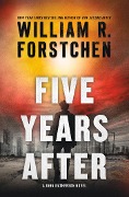 Five Years After: A John Matherson Novel - William R. Forstchen