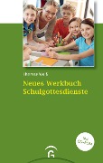 Cover-Bild zum Titel 'Neues Werkbuch Schulgottesdienste' von 'Thomas Weiß'