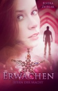 Cover-Bild zum Titel 'Erwachen' von 'Elvira Zeißler'