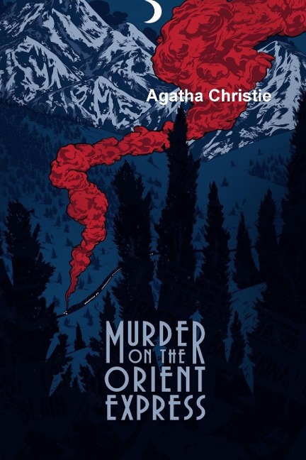 Murder On The Orient Express - Agatha Christie
