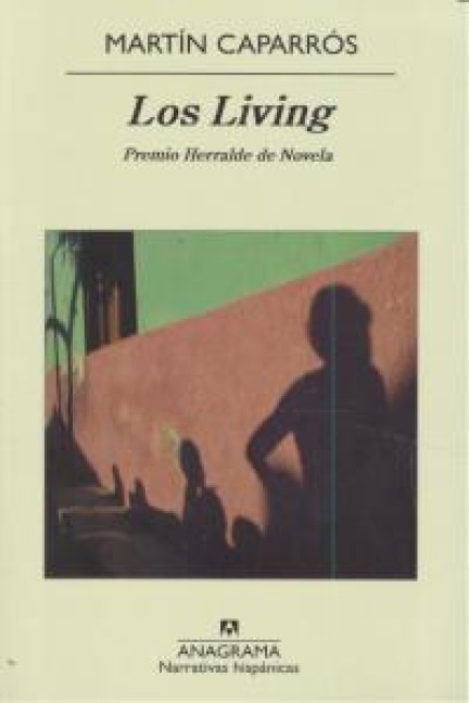 Living, Los - Martain Caparraos, Martin Caparros