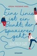 Cover-Bild zum Titel 'Eine Linie ist ein Punkt, der spazieren geht' von 'Verena Friederike Hasel'