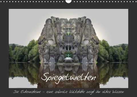 Spiegelwelten - die Externsteine (Wandkalender immerwährend DIN A3 quer) - Katharina Hubner