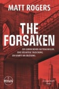 Cover-Bild zum Titel 'The Forsaken' von 'Matt Rogers'
