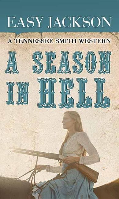 A Season in Hell - Easy Jackson