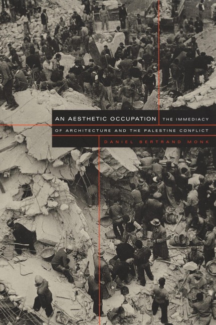 An Aesthetic Occupation - Daniel Bertrand Monk