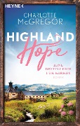Cover-Bild zum Titel 'Highland Hope 3 - Eine Destillerie für Kirkby' von 'Charlotte McGregor'