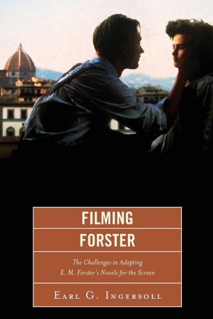 Filming Forster - Earl G. Ingersoll