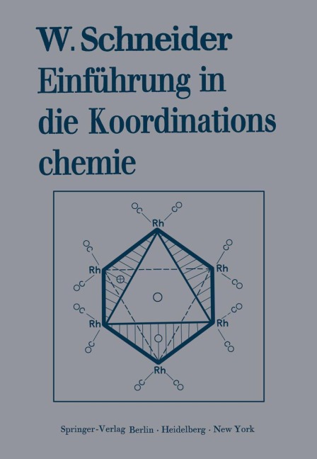 Einführung in die Koordinationschemie - Walter Schneider