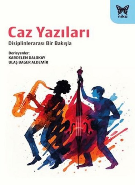 Caz Yazilari - Kardelen Dalokay, Ulas Bager Aldemir