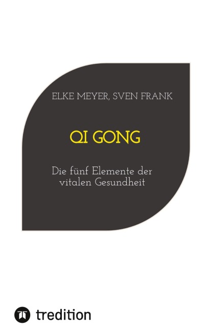 Qi Gong - Sven Frank, Elke Meyer