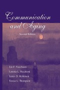 Cover-Bild zum Titel 'Communication and Aging' von 'Jon F. Nussbaum, Teresa L. Thompson, James D. Robinson, Loretta L. Pecchioni'