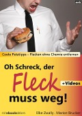 Cover-Bild zum Titel 'Oh Schreck, der Fleck muss weg!' von 'Elke Zwally, Marion Brucker'