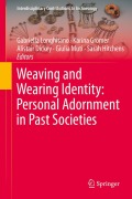 Cover-Bild zum Titel 'Weaving and Wearing Identity: Personal Adornment in Past Societies' von ''