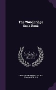 Cover-Bild zum Titel 'The Woodbridge Cook Book' von 'First Congregational Church'