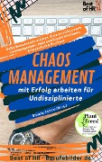 Chaos-Management - mit Erfolg arbeiten für Undisziplinierte - Simone Janson