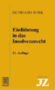 Cover-Bild zum Titel 'Einführung in das Insolvenzrecht' von 'Reinhard Bork'