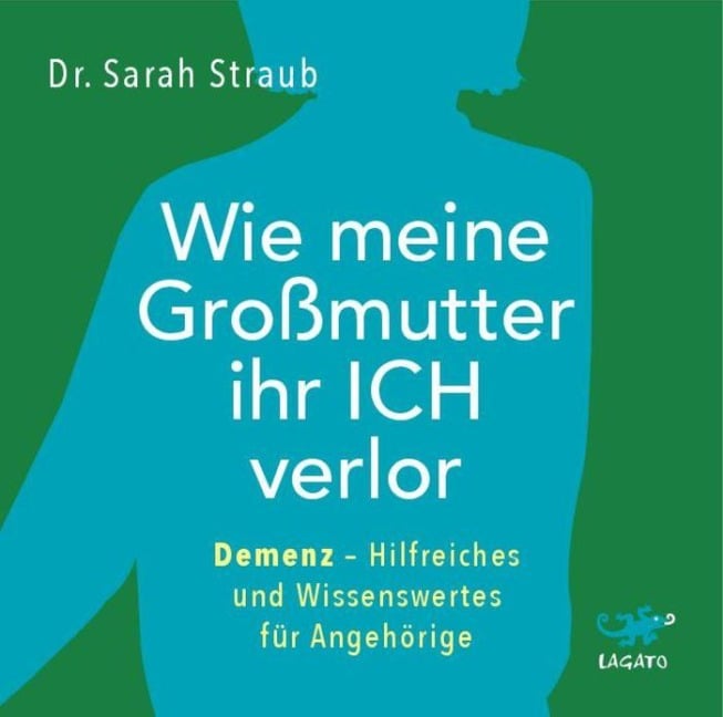 Wie meine Großmutter ihr Ich verlor - Sarah Straub