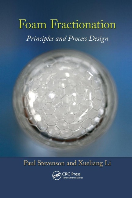 Foam Fractionation - Paul Stevenson, Xueliang Li