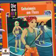 Die drei !!! 92: Geheimnis am Fluss - Kirsten Vogel