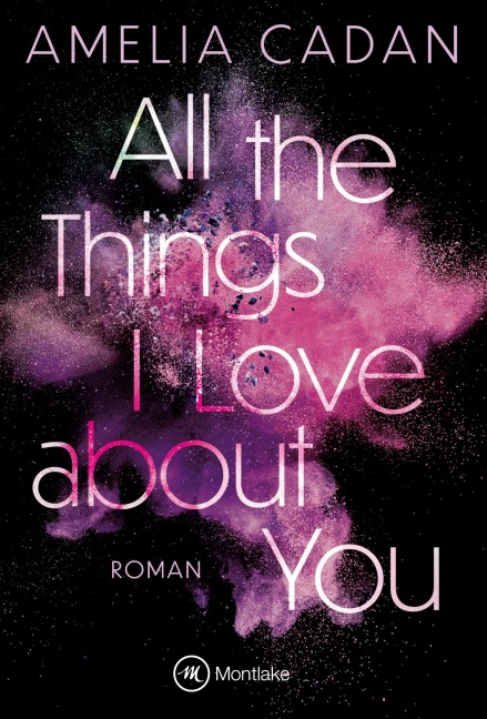 All the Things I Love about You - Amelia Cadan