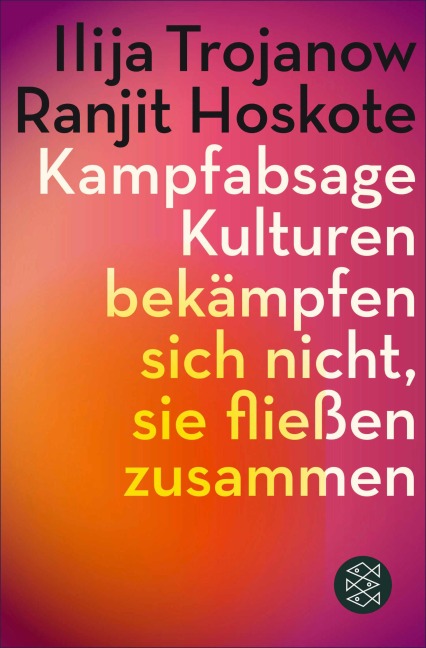 Kampfabsage - Ilija Trojanow, Ranjit Hoskote