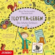 Cover-Bild zum Titel 'Mein Lotta-Leben. Das letzte Eichhorn [Band 16]' von 'Alice Pantermüller'