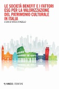 Cover-Bild zum Titel 'Le società benefit e i fattori ESG per la valorizzazione del patrimonio culturale in Italia' von ''