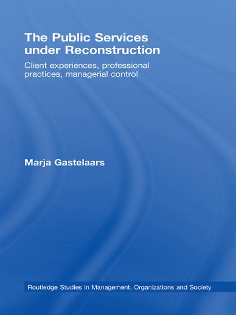 The Public Services under Reconstruction - Marja Gastelaars
