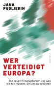 Cover-Bild zum Titel 'Wer verteidigt Europa?' von 'Jana Puglierin'