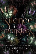 The Silence of Monsters (The Monsters Duet, #1) - Jay Crownover