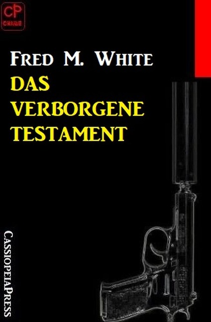Das verborgene Testament - Fred M. White