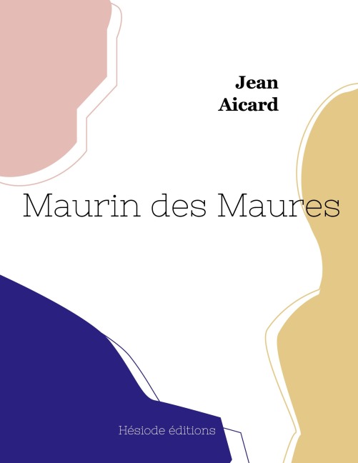 Maurin des Maures - Jean Aicard