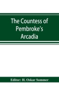 Cover-Bild zum Titel 'The Countess of Pembroke's Arcadia. The Original quarto edition (1590) in photographic facsimile, with a bibliographical introduction' von ''