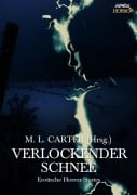 VERLOCKENDER SCHNEE - Robert Bloch, M. L. Carter, Theodore Sturgeon, Marion Zimmer Bradley