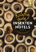 Cover-Bild zum Titel 'Richtig gute Insektenhotels' von 'Helga Hofmann'