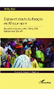 Cover-Bild zum Titel 'Enjeux et atouts du français en Afrique Noire' von 'Bal'