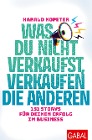  Was du nicht verkaufst, verkaufen die anderen