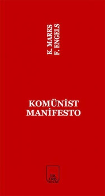 Komünist Manifesto - Karl Marx, Friedrich Engels