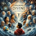 Cover-Bild zum Titel 'Exploring the Divine: A Journey into Questions of God' von 'Kevin James Joseph McNamara'