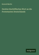 Cover-Bild zum Titel 'Zweites bischöflisches Wort an die Protestanten Deutschlands' von 'Konrad Martin'