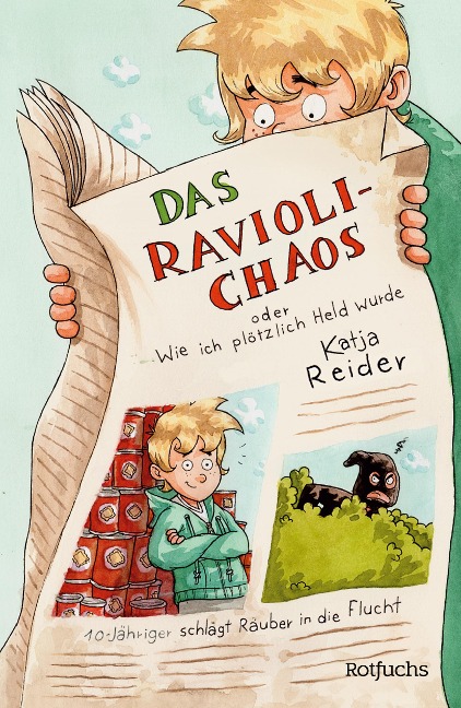 Das Ravioli-Chaos oder Wie ich plötzlich Held wurde - Katja Reider