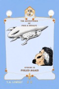 Cover-Bild zum Titel 'Foiled Again: The Adventures of Pigg & Woolfe Episode 33' von 'T. A. Lowery'