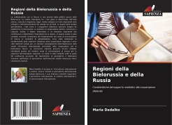 Cover-Bild zum Titel 'Regioni della Bielorussia e della Russia' von 'Maria Dadalko'