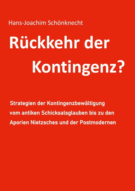 Rückkehr der Kontingenz? - Hans-Joachim Schönknecht
