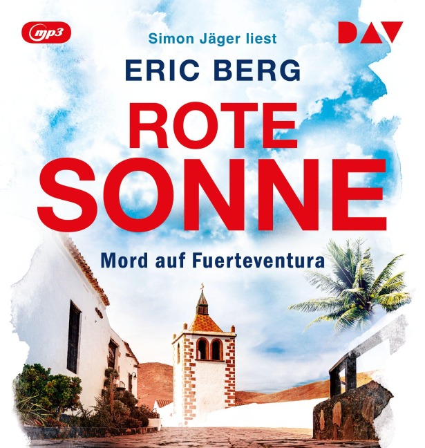 Rote Sonne. Mord auf Fuerteventura - Eric Berg