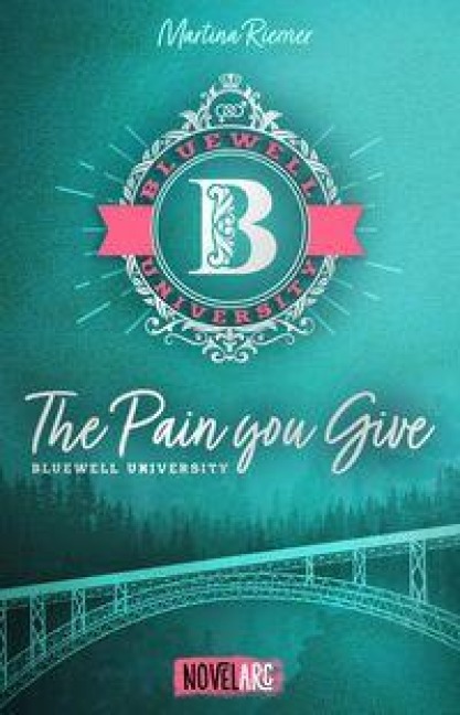 Bluewell University - The Pain You Give - Martina Riemer